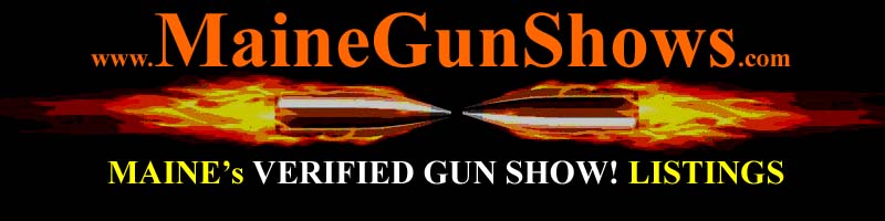Maine Gun Shows ME Gun Show